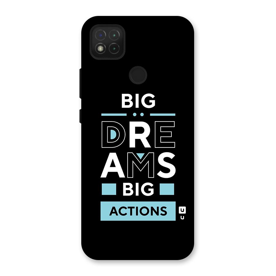 Big Dreams Big Actions Back Case for Redmi 9