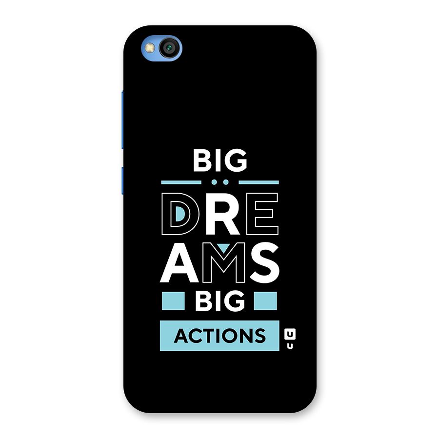 Big Dreams Big Actions Back Case for Redmi Go
