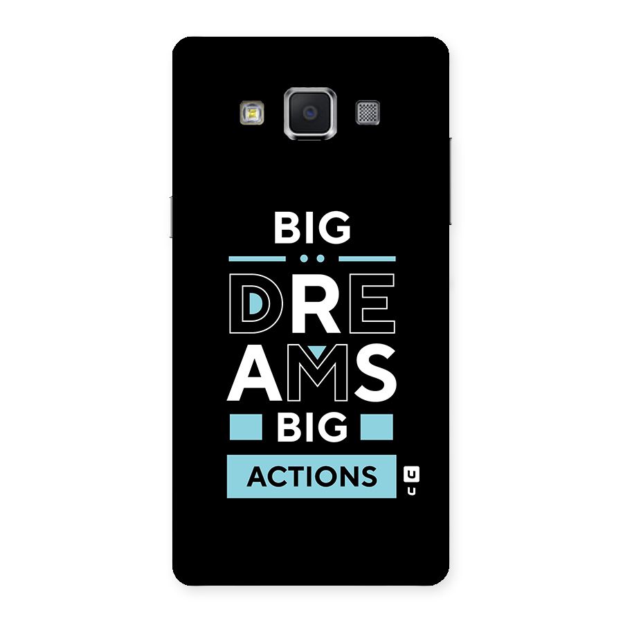 Big Dreams Big Actions Back Case for Samsung Galaxy A5