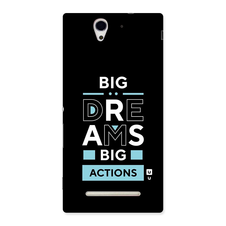 Big Dreams Big Actions Back Case for Sony Xperia C3