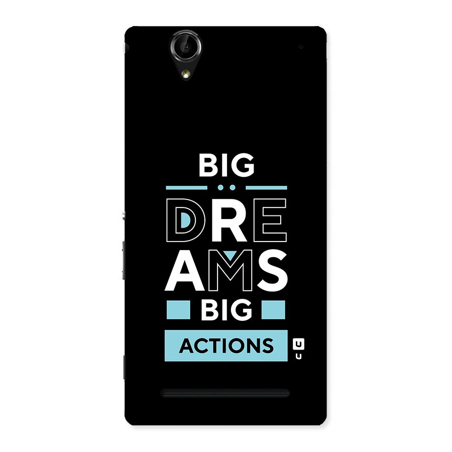 Big Dreams Big Actions Back Case for Sony Xperia T2