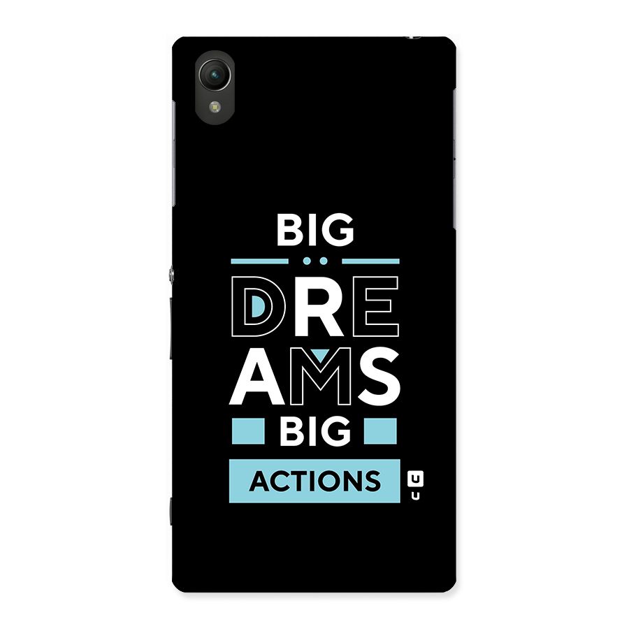 Big Dreams Big Actions Back Case for Sony Xperia Z1
