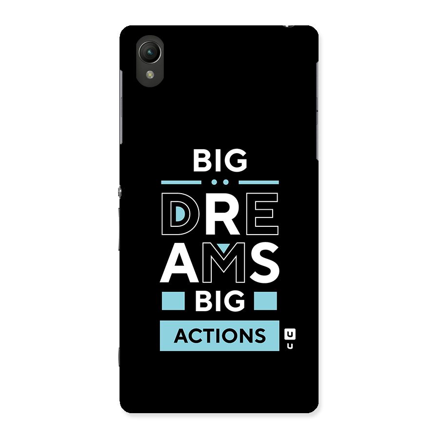 Big Dreams Big Actions Back Case for Sony Xperia Z2