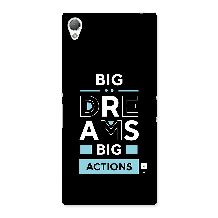 Big Dreams Big Actions Back Case for Sony Xperia Z3