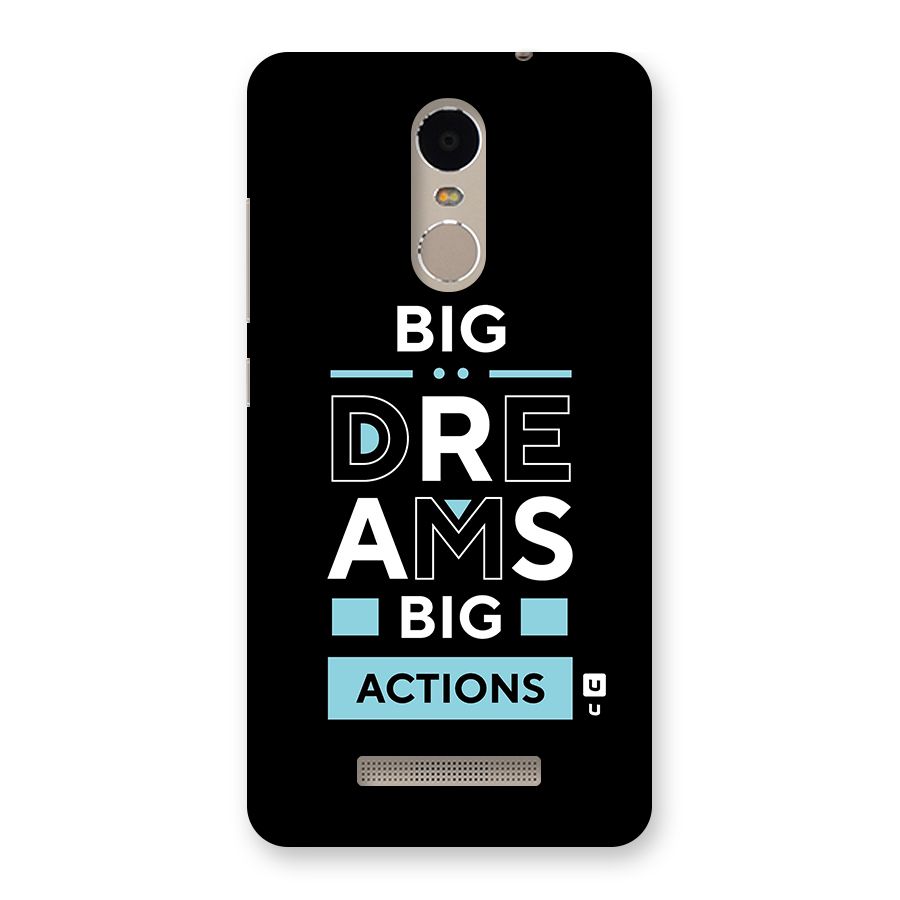 Big Dreams Big Actions Back Case for Xiaomi Redmi Note 3