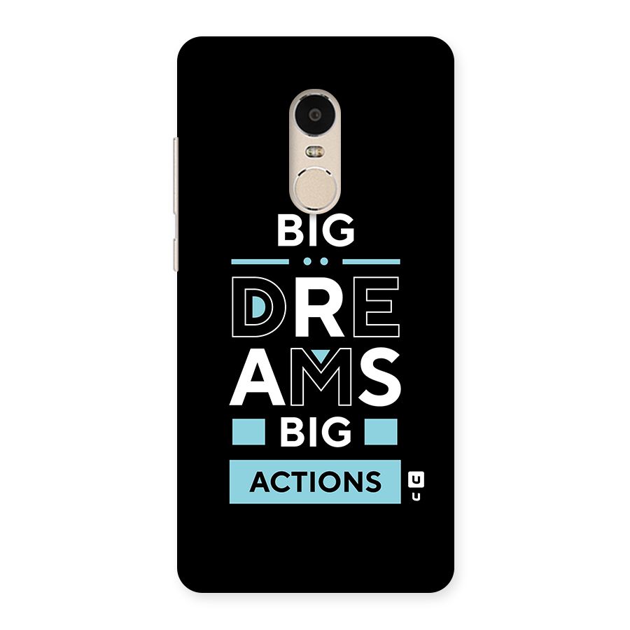 Big Dreams Big Actions Back Case for Xiaomi Redmi Note 4