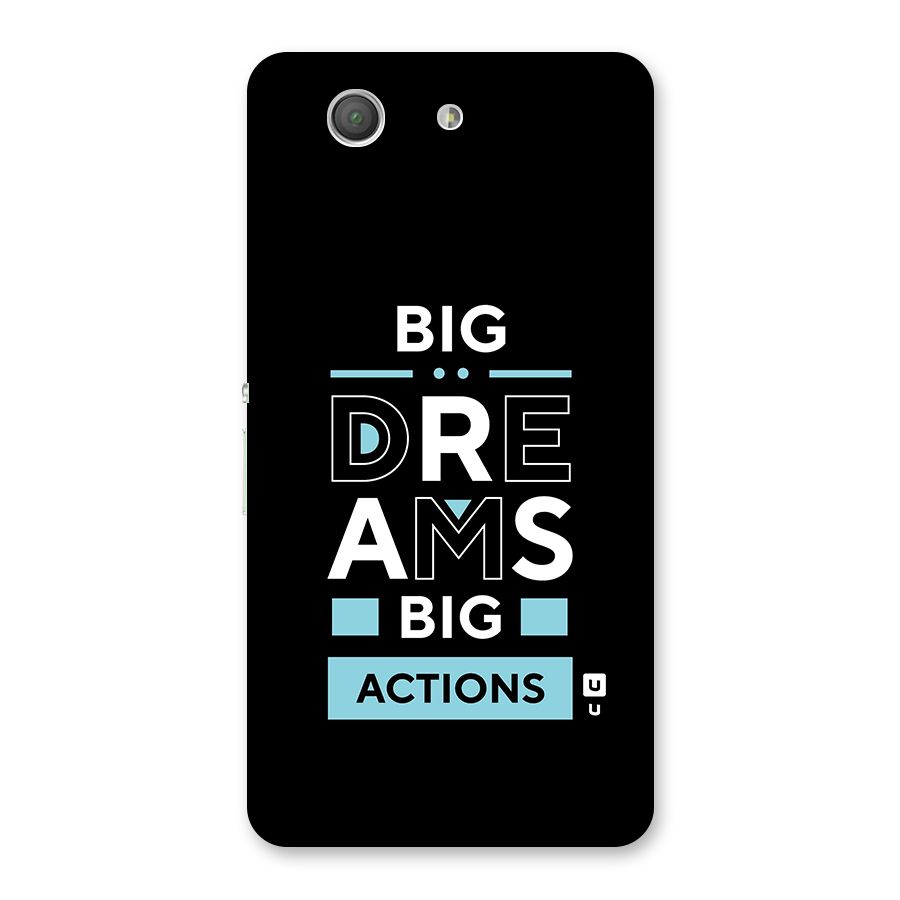 Big Dreams Big Actions Back Case for Xperia Z3 Compact