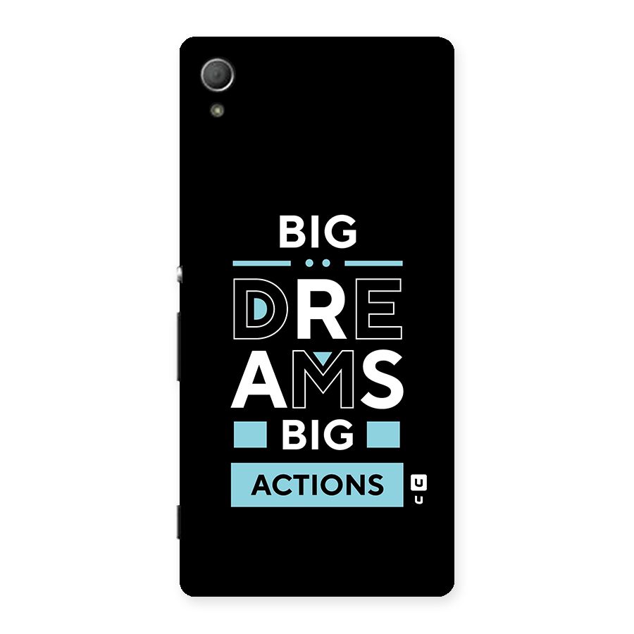 Big Dreams Big Actions Back Case for Xperia Z4