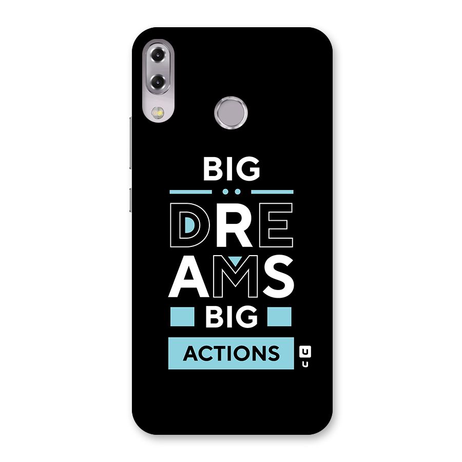 Big Dreams Big Actions Back Case for Zenfone 5Z