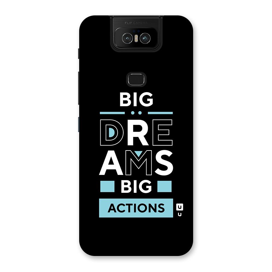 Big Dreams Big Actions Back Case for Zenfone 6z