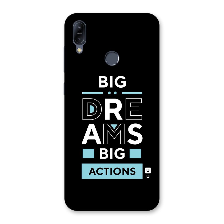 Big Dreams Big Actions Back Case for Zenfone Max M2
