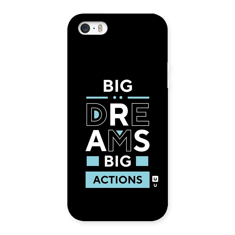 Big Dreams Big Actions Back Case for iPhone SE