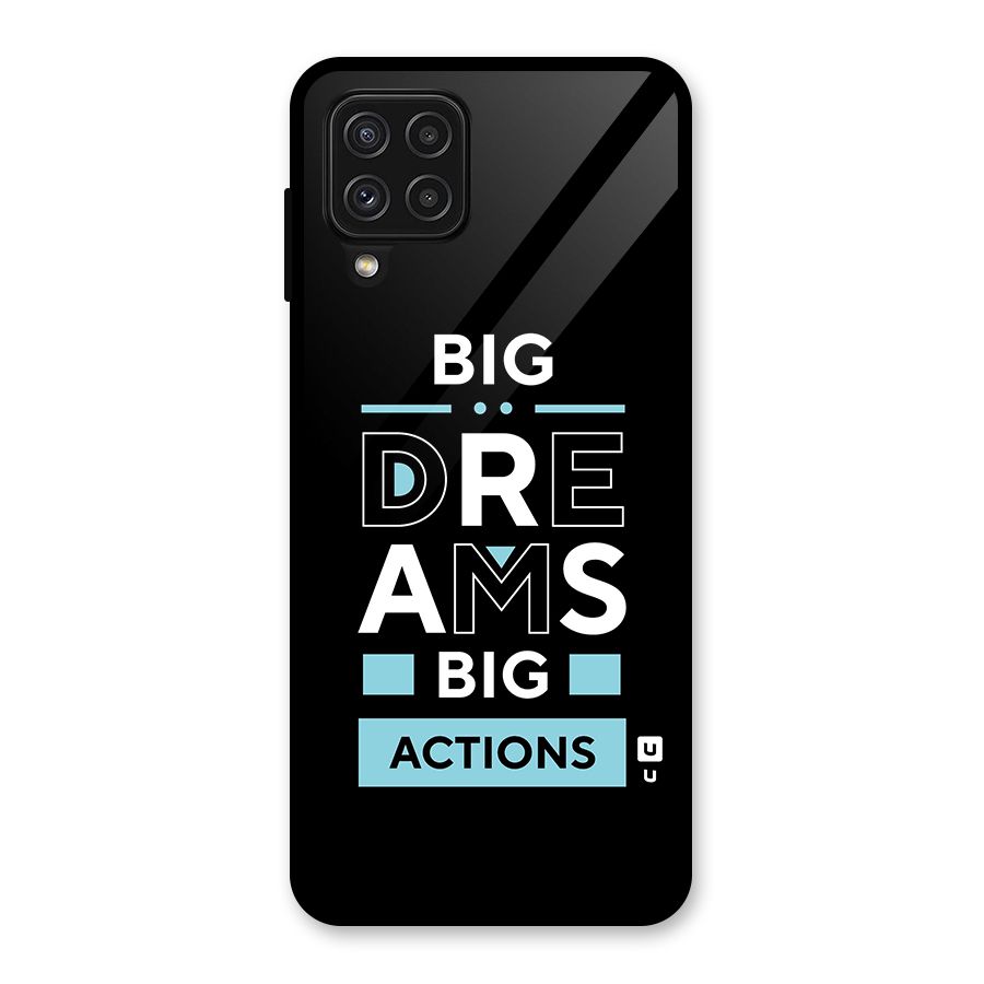 Big Dreams Big Actions Glass Back Case for Galaxy A22 4G