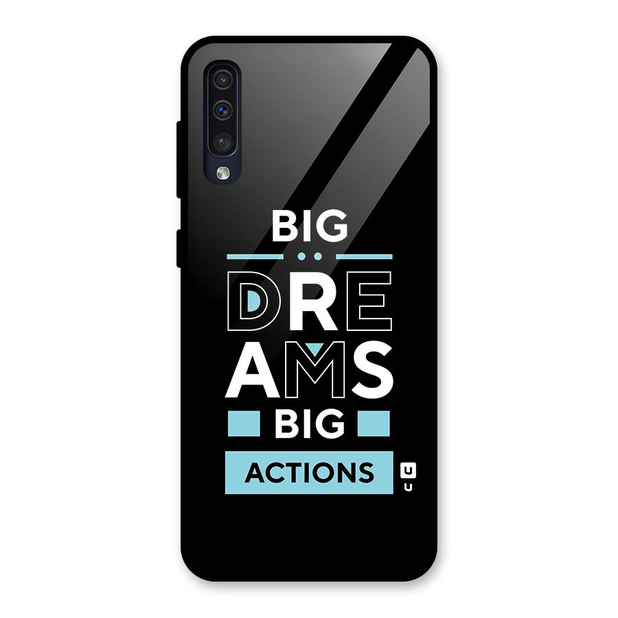 Big Dreams Big Actions Glass Back Case for Galaxy A50s
