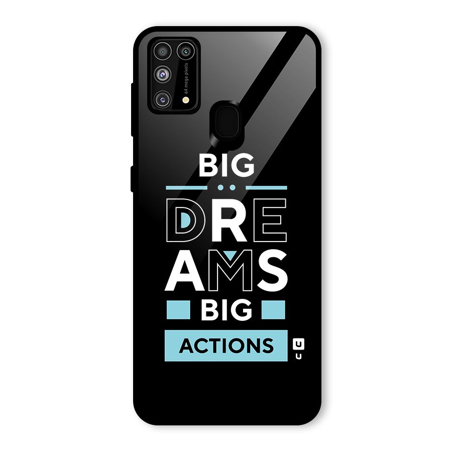 Big Dreams Big Actions Glass Back Case for Galaxy M31