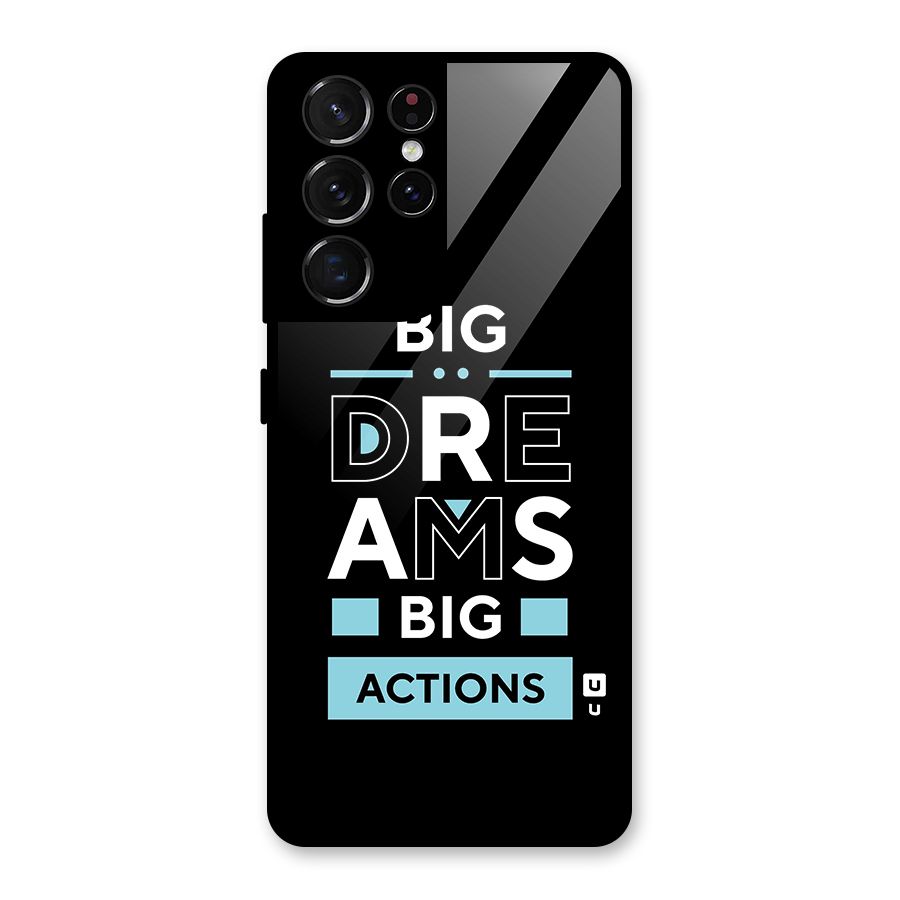Big Dreams Big Actions Glass Back Case for Galaxy S21 Ultra 5G
