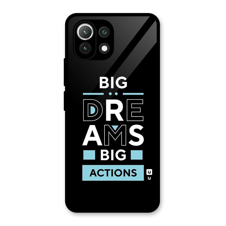 Big Dreams Big Actions Glass Back Case for Mi 11 Lite NE 5G