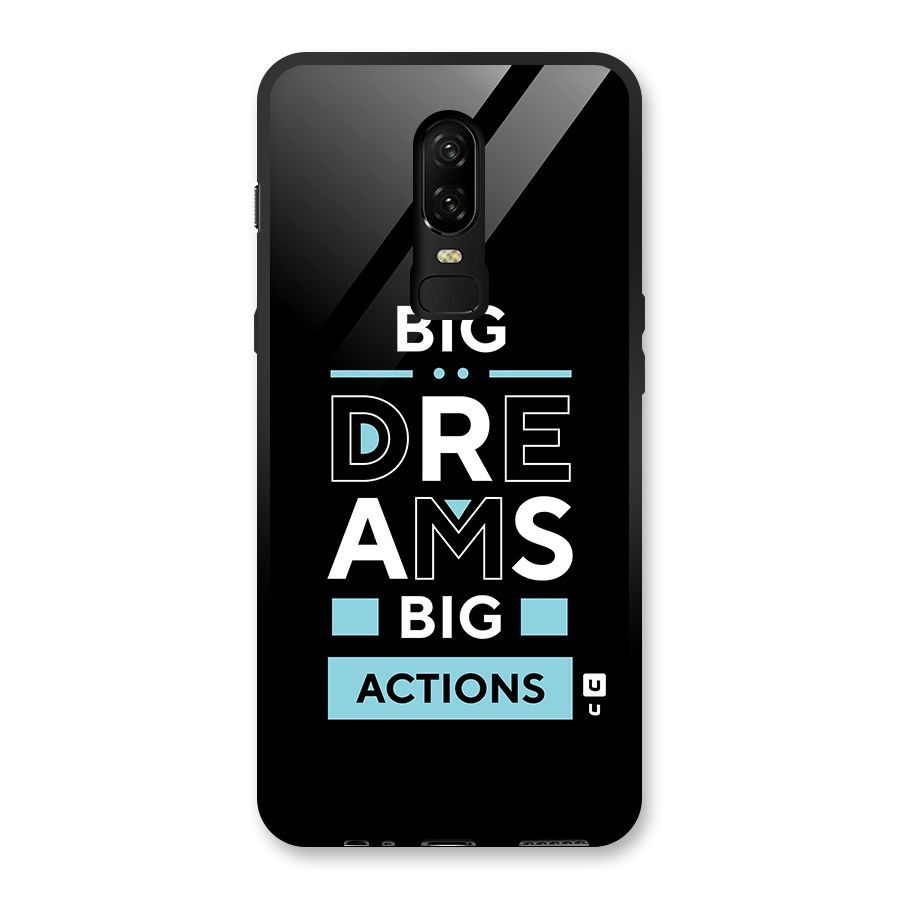 Big Dreams Big Actions Glass Back Case for OnePlus 6