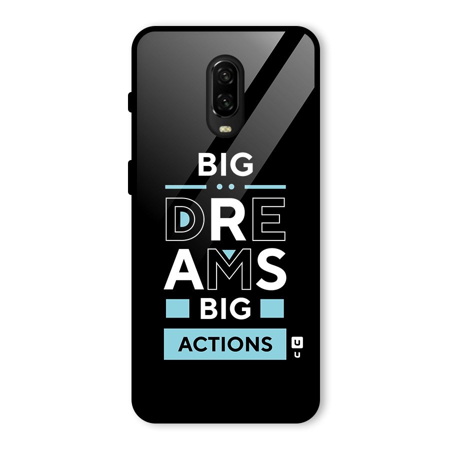 Big Dreams Big Actions Glass Back Case for OnePlus 6T