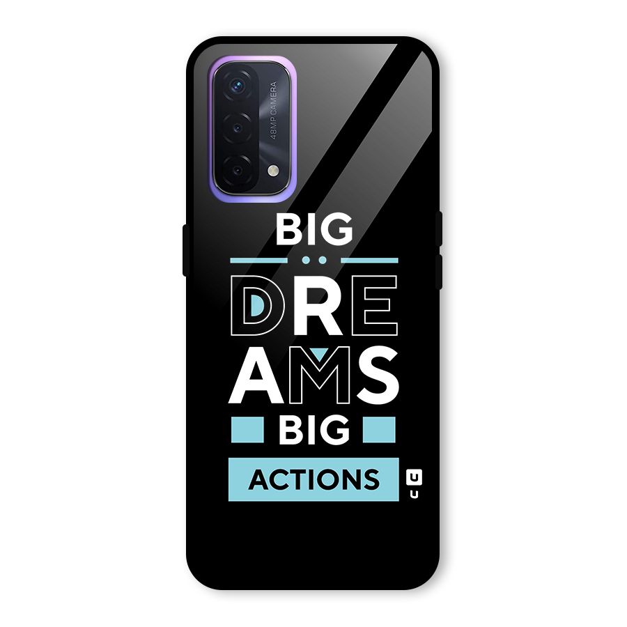 Big Dreams Big Actions Glass Back Case for Oppo A74 5G
