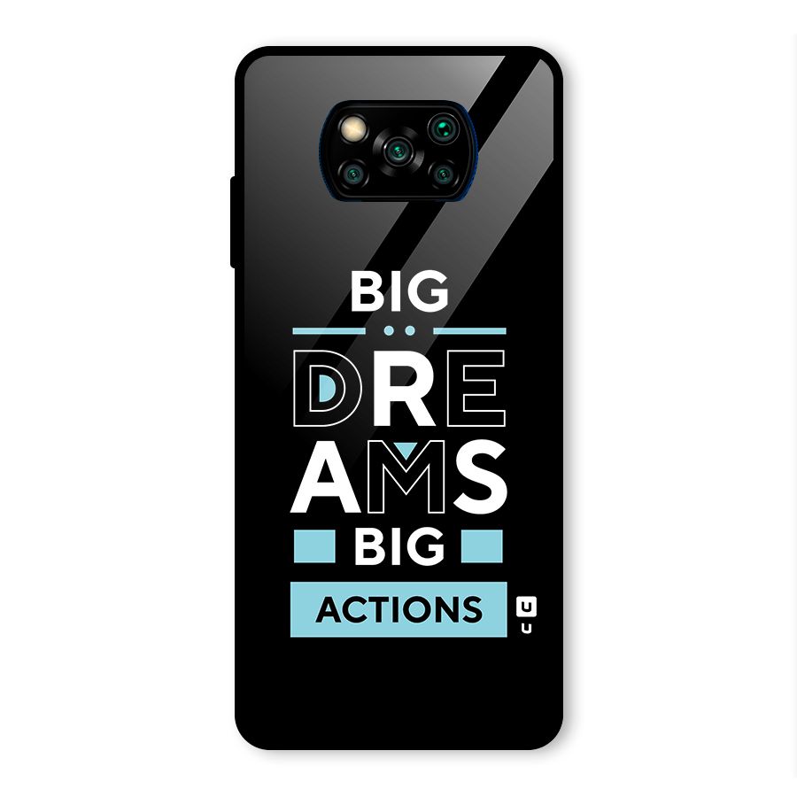 Big Dreams Big Actions Glass Back Case for Poco X3 Pro