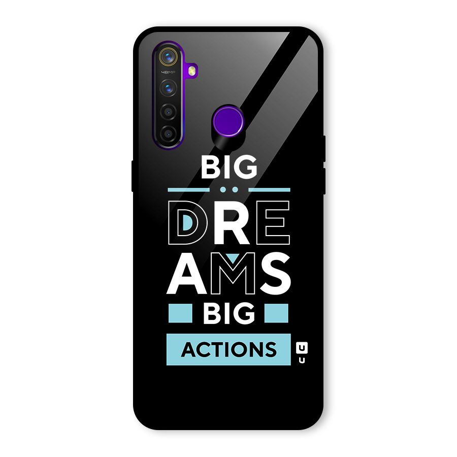 Big Dreams Big Actions Glass Back Case for Realme 5 Pro