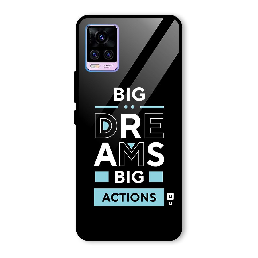 Big Dreams Big Actions Glass Back Case for Vivo V20 Pro