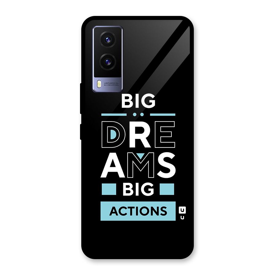 Big Dreams Big Actions Glass Back Case for Vivo V21e 5G