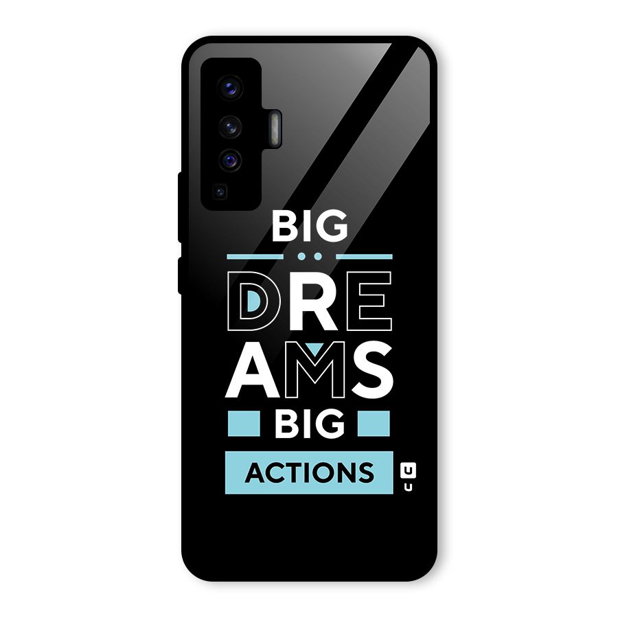 Big Dreams Big Actions Glass Back Case for Vivo X50