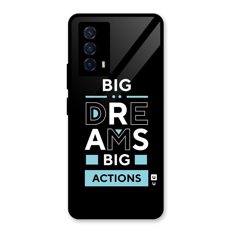 Big Dreams Big Actions Glass Back Case for Vivo iQOO Z5