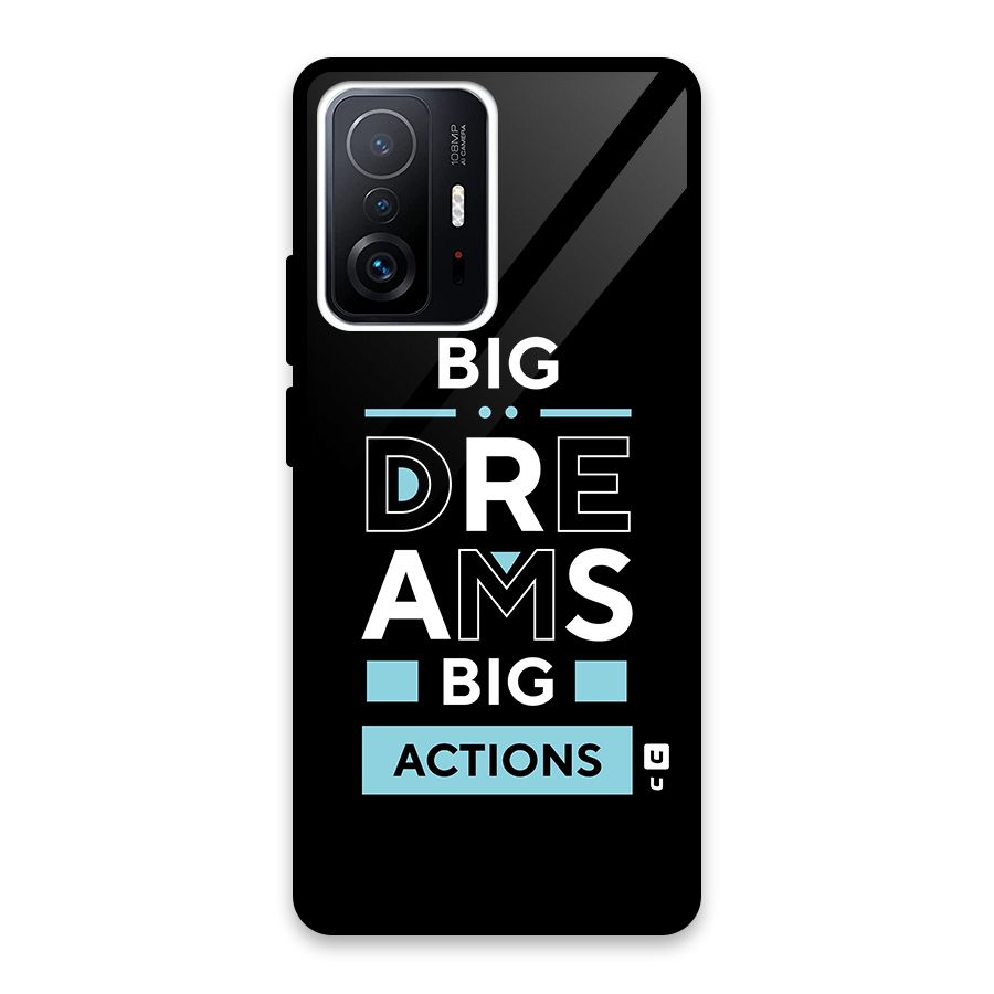 Big Dreams Big Actions Glass Back Case for Xiaomi 11T Pro