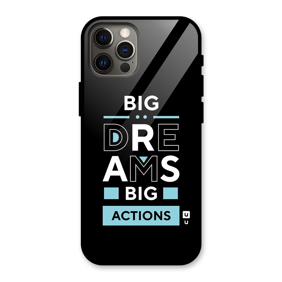 Big Dreams Big Actions Glass Back Case for iPhone 12 Pro