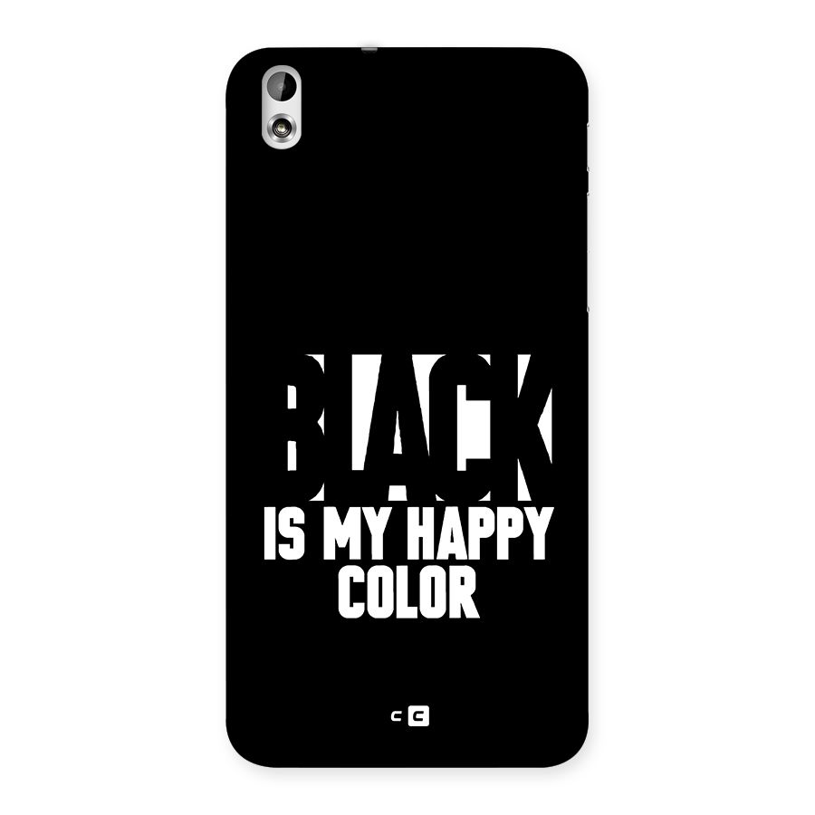 Black My Happy Color Back Case for Desire 816