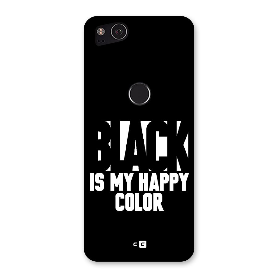 Black My Happy Color Back Case for Google Pixel 2