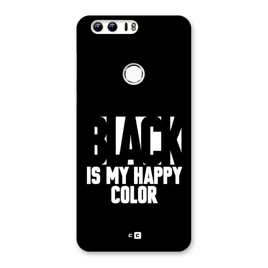 Black My Happy Color Back Case for Honor 8