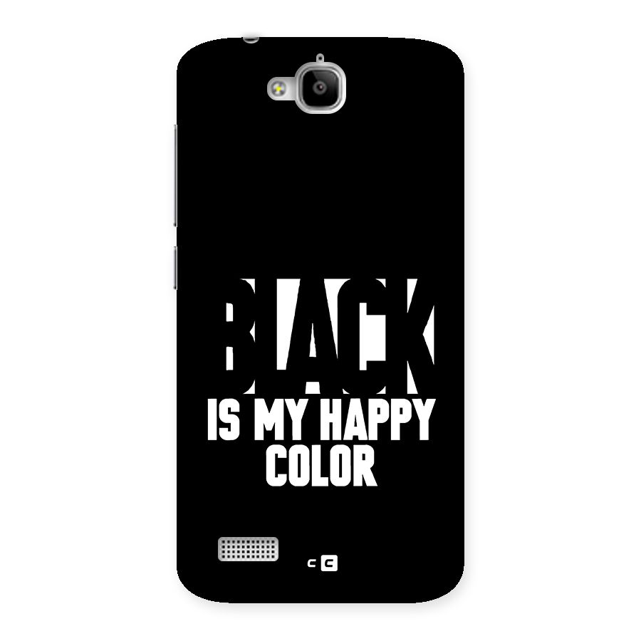 Black My Happy Color Back Case for Honor Holly