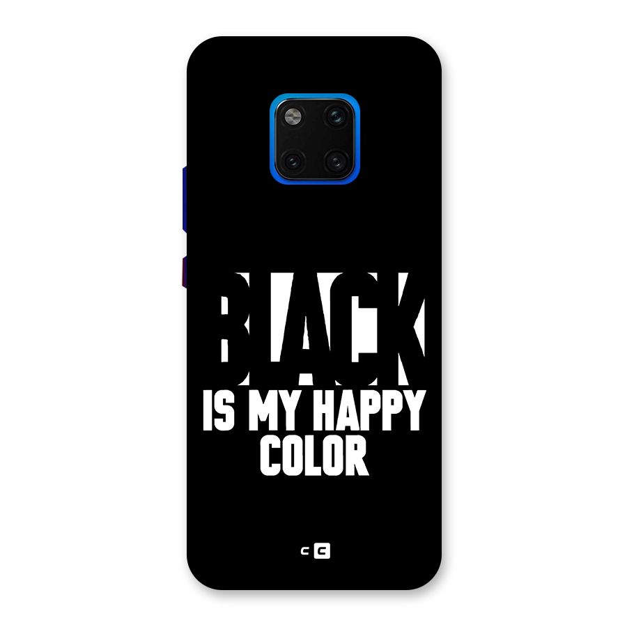Black My Happy Color Back Case for Huawei Mate 20 Pro