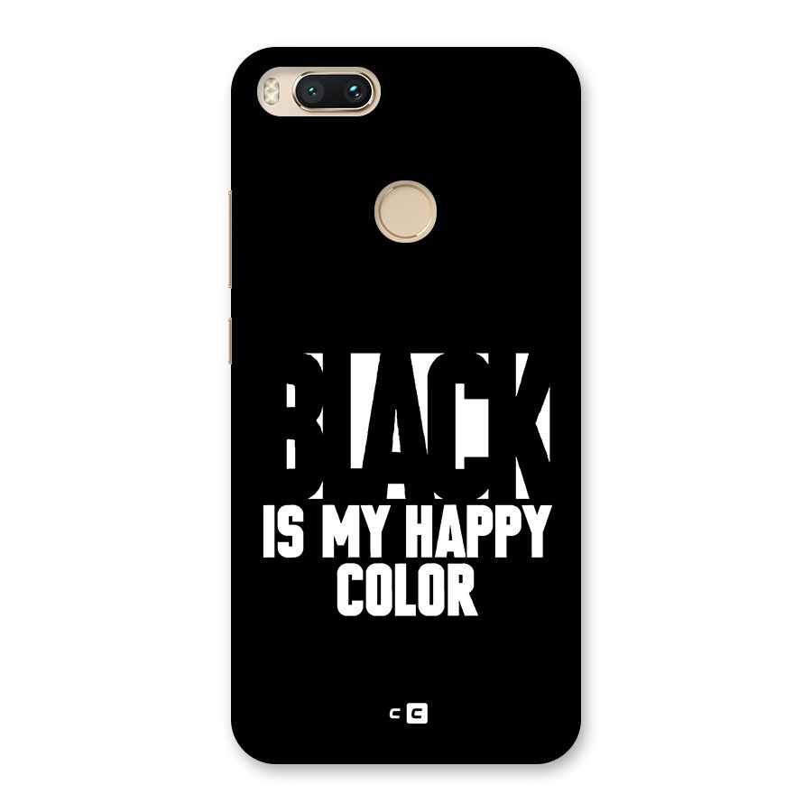 Black My Happy Color Back Case for Mi A1