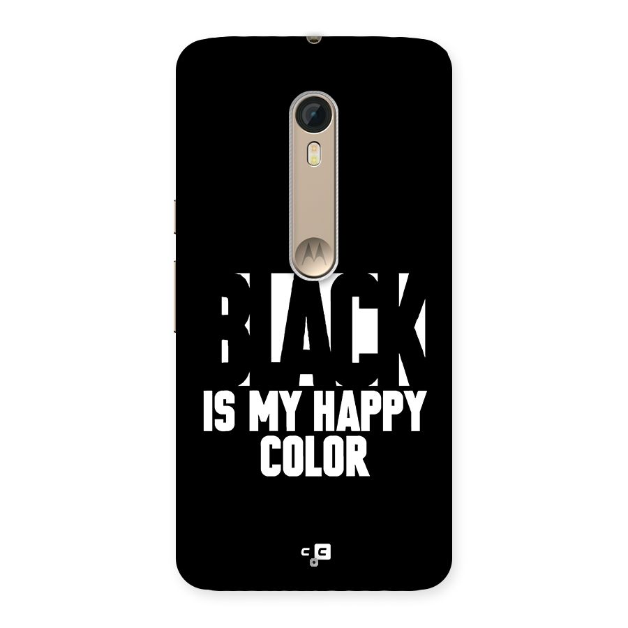 Black My Happy Color Back Case for Moto X Style