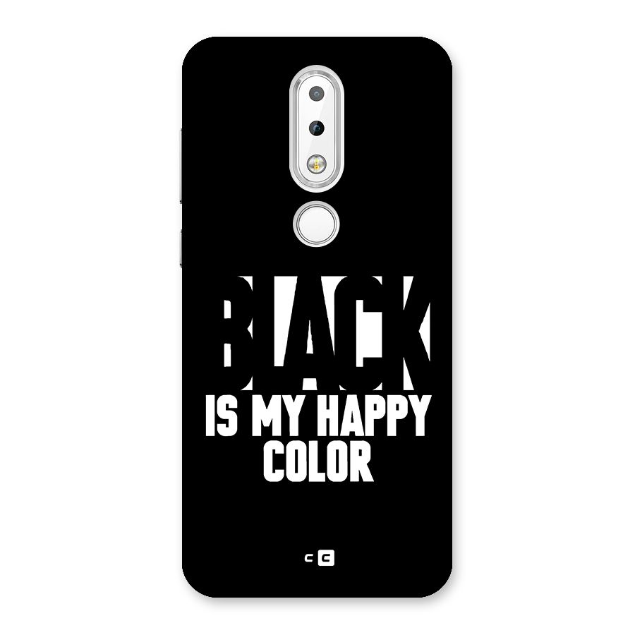 Black My Happy Color Back Case for Nokia 6.1 Plus