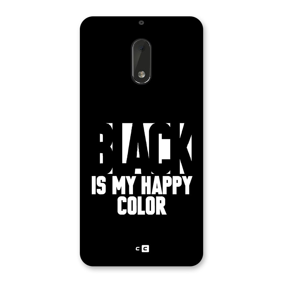 Black My Happy Color Back Case for Nokia 6
