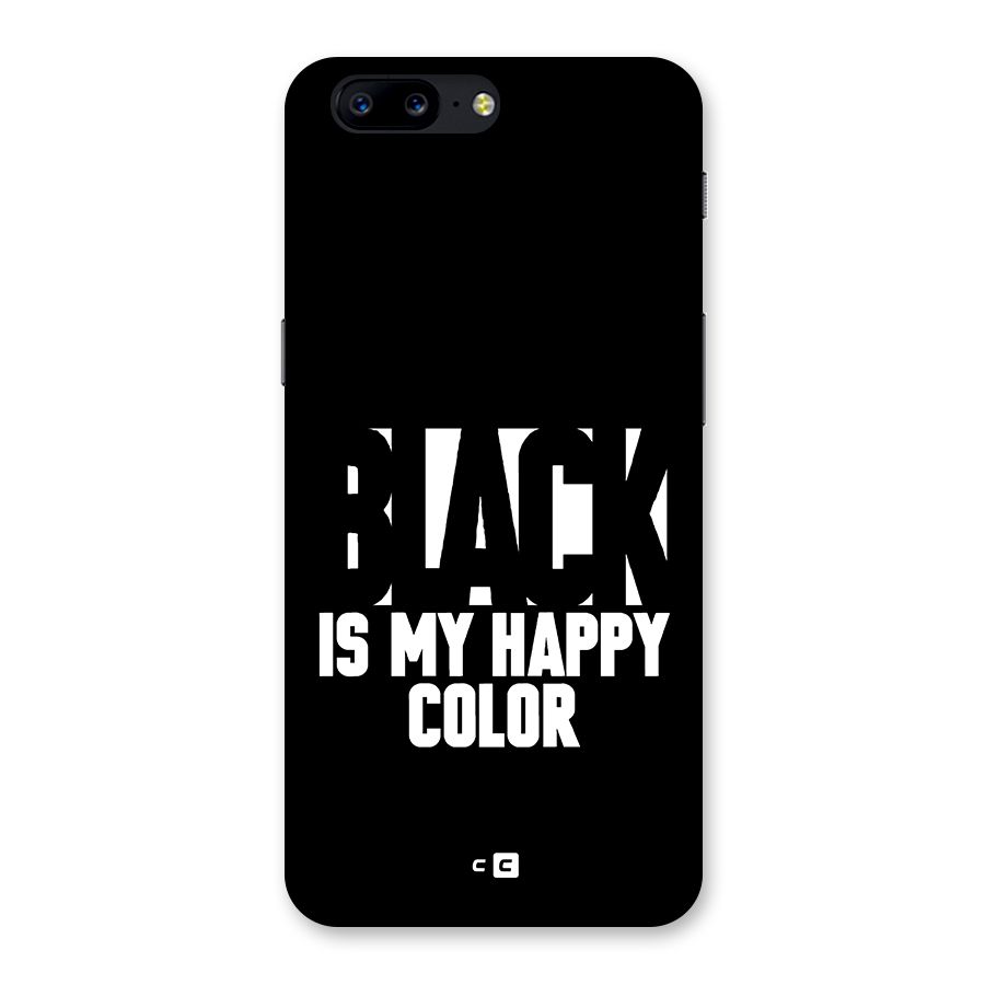 Black My Happy Color Back Case for OnePlus 5