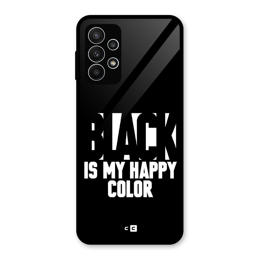 Black My Happy Color Glass Back Case for Galaxy A23