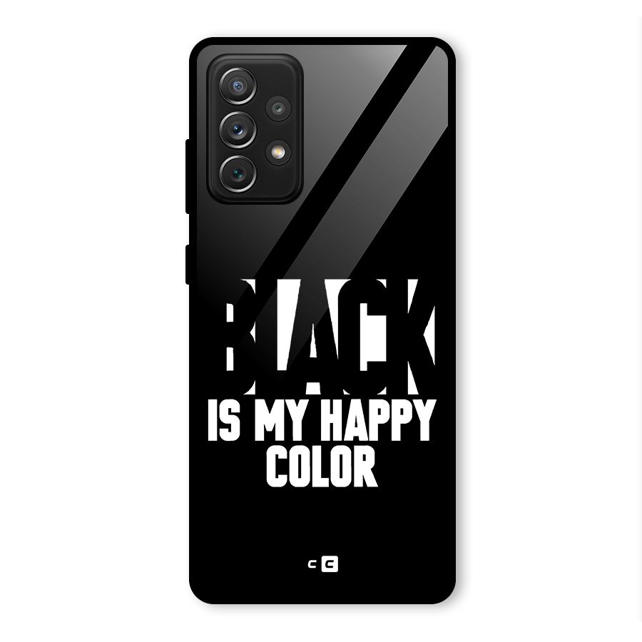 Black My Happy Color Glass Back Case for Galaxy A72