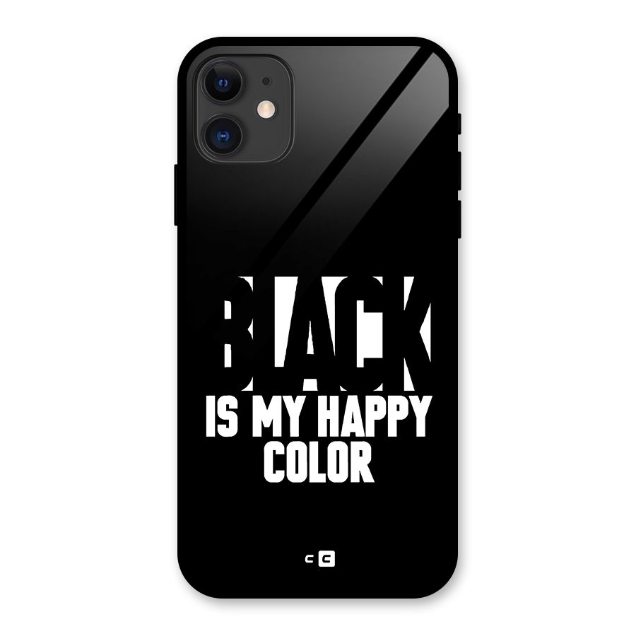 Black My Happy Color Glass Back Case for iPhone 11