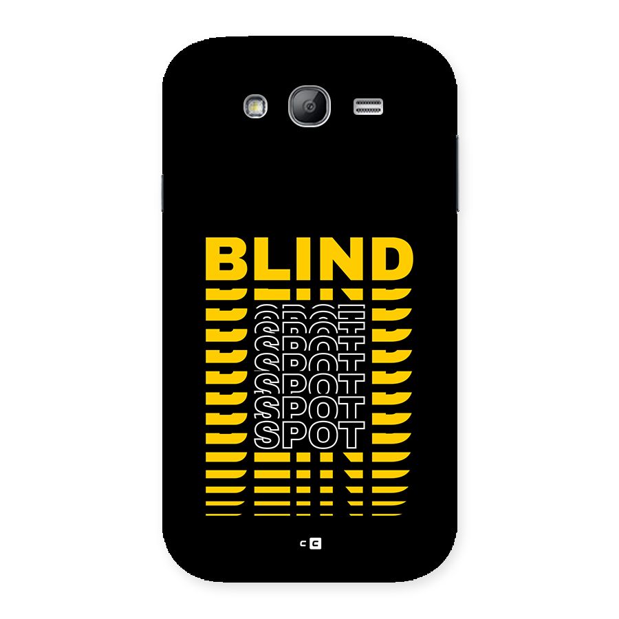 Blind Spot Back Case for Galaxy Grand