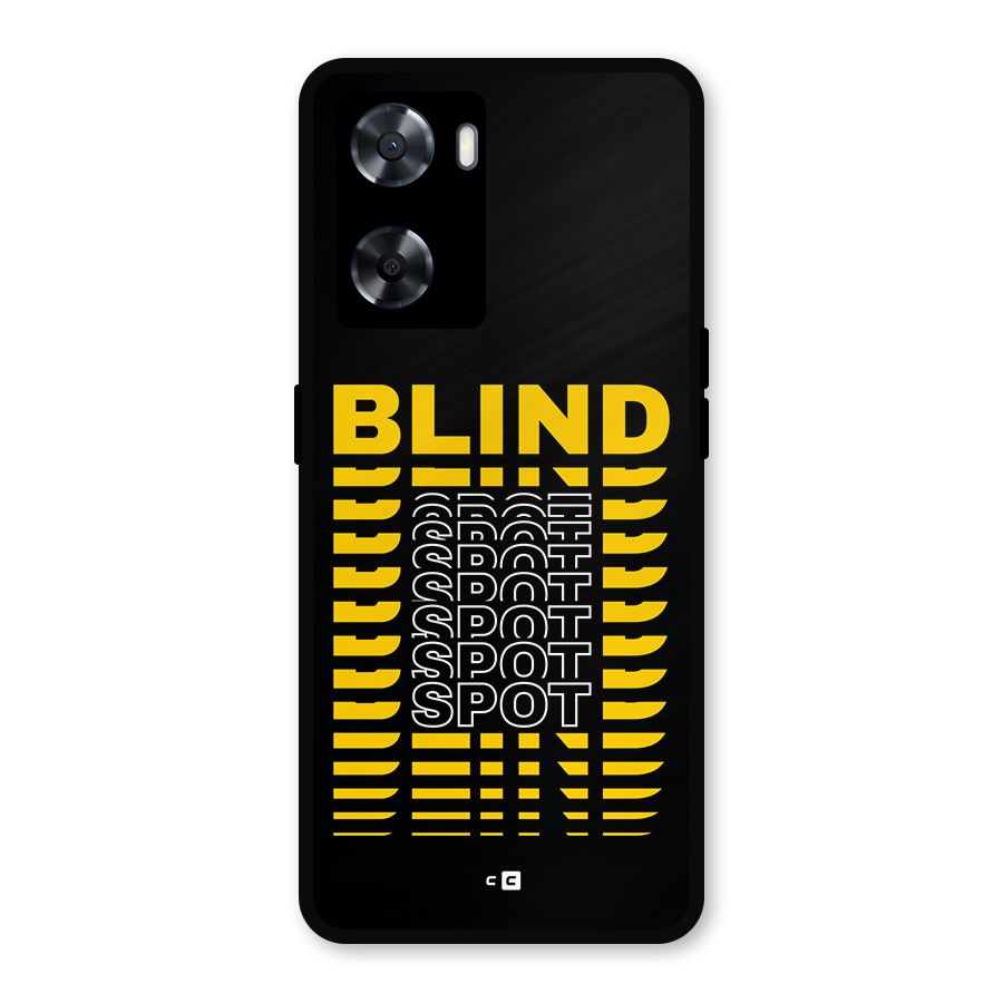 Blind Spot Metal Back Case for Oppo A77s
