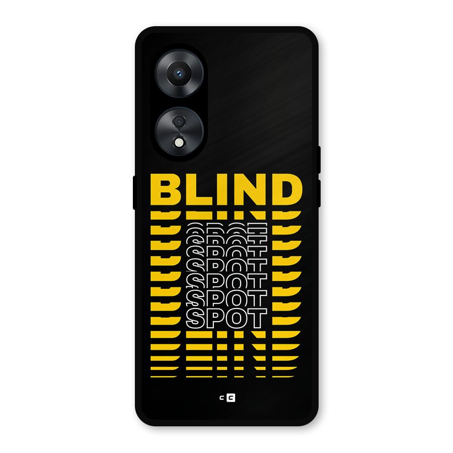 Blind Spot Metal Back Case for Oppo A78