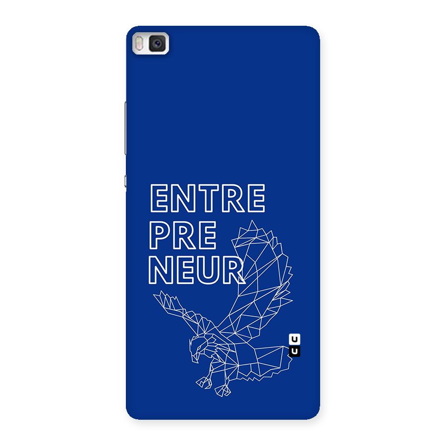 Blue Entrepreneur Back Case for Huawei P8