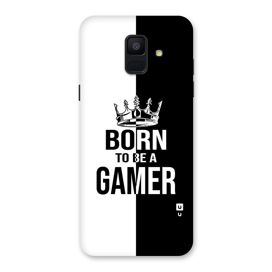 Born To Be Gamer Back Case for Galaxy A6 (2018)